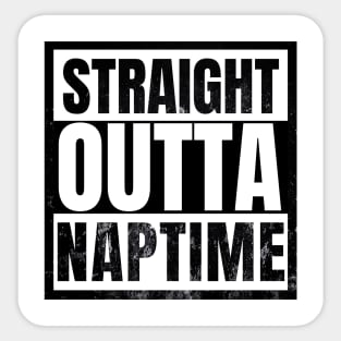 Straight Outta Naptime Funny Sarcastic Sticker